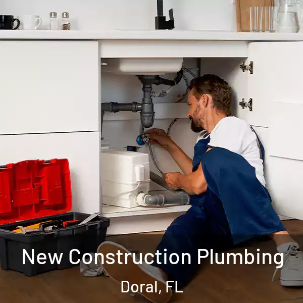  New Construction Plumbing Doral, FL