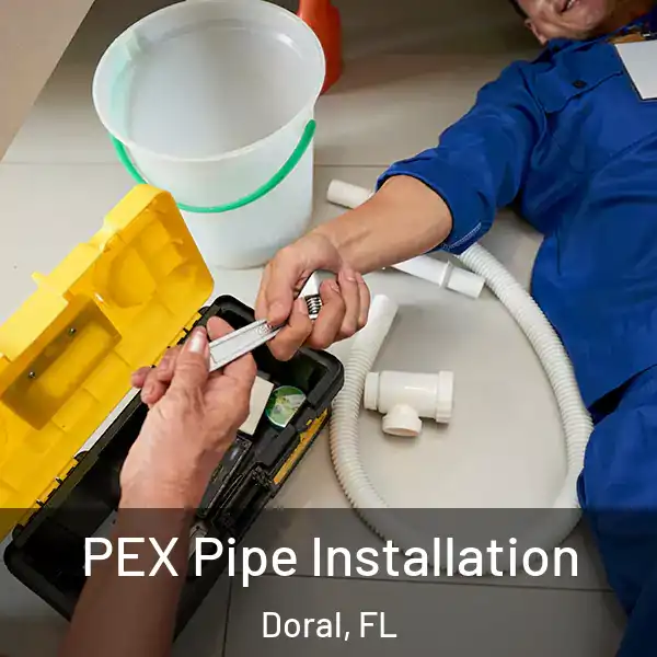  PEX Pipe Installation Doral, FL